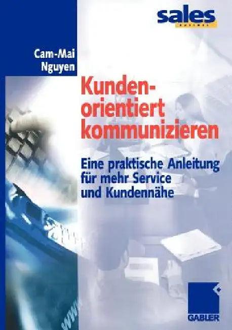 Kundenorientiert Kommunizieren (English, Cam-Mai Nguyen)