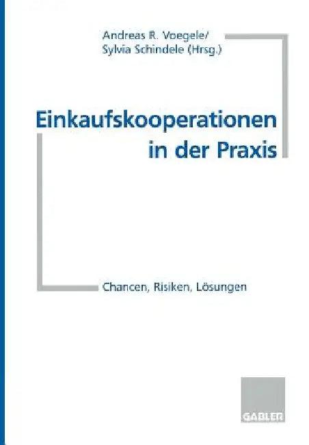 Einkaufskooperationen in Der PRAXIS (English, Andreas R. Voegele | Sylvia Schindele)