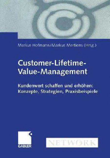 Customer-Lifetime-Value-Management (English, Markus Hofmann | Markus Mertiens)