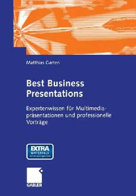 Best Business Presentations (English, Matthias Garten)