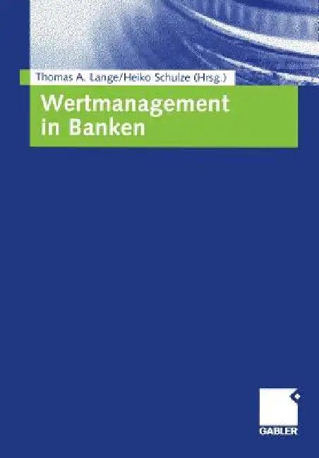 Wertmanagement in Banken (English, Thomas A. Lange | Heiko Schulze)