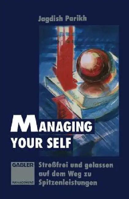Managing Your Self (English, Jagdish Parikh)