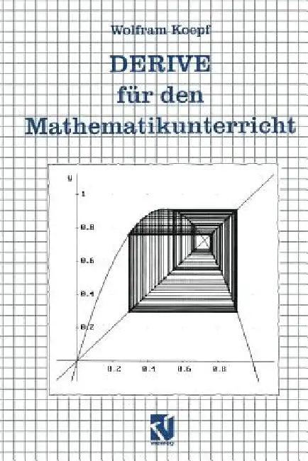 Derive Für Den Mathematikunterricht (English, Wolfram Koepf)