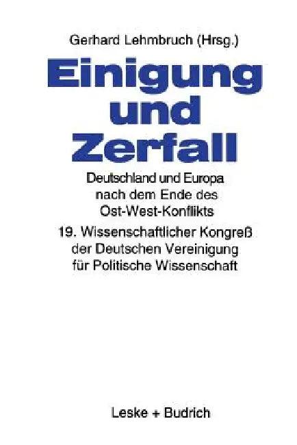 Einigung Und Zerfall (English, Gerhard Lehmbruch)