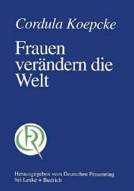 Frauen Verändern Die Welt (English, Cordula Koepcke)