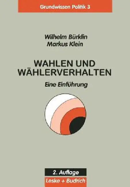 Wahlen Und Wählerverhalten (English, Wilhelm Bürklin)