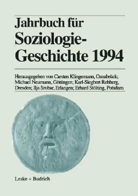 Jahrbuch Für Soziologiegeschichte 1994 (English, Carsten Klingemann | Michael Neumann | Karl-Siegbert Rehberg)