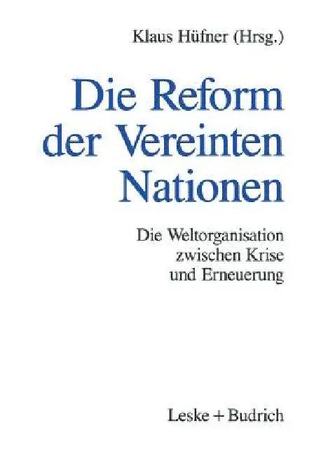 Die Reform Der Vereinten Nationen (English, Klaus Hüfner)