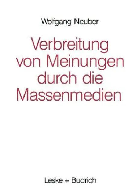 Verbreitung Von Meinungen Durch Die Massenmedien (English, Wolfgang Neuber)