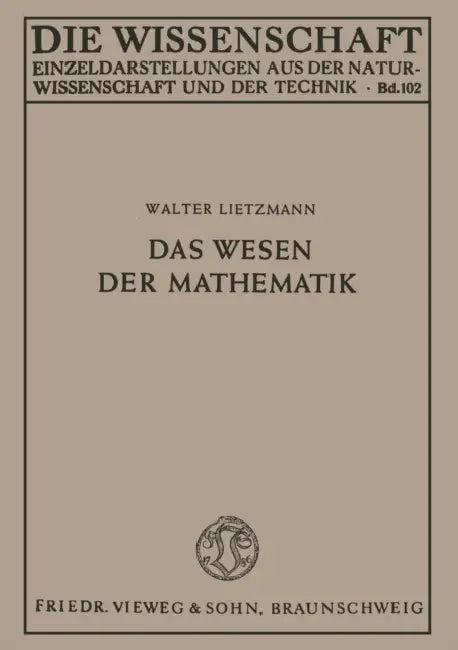 Das Wesen Der Mathematik (English, Walter Lietzmann | Walter Lietzmann)
