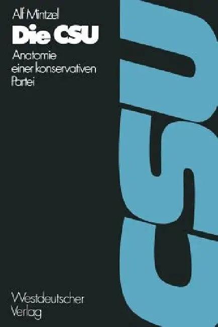 Die CSU (English, Alf Mintzel | Alf Mintzel)