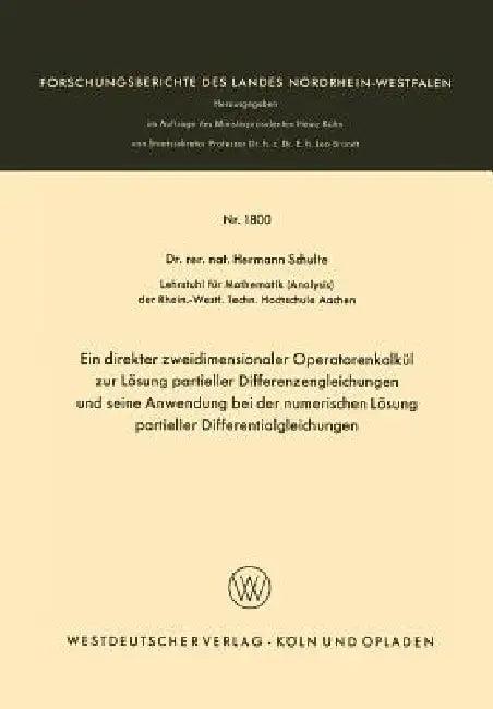 Ein Direkter Zweidimensionaler Operatorenkalkül Zur Lösung Partieller Differenzengleichungen Und Sei (English, Hermann Schulte | Hermann Schulte)