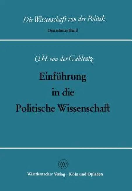 Einführung in Die Politische Wissenschaft (English, Gablentz | Otto Heinrich Von Der Gablentz)