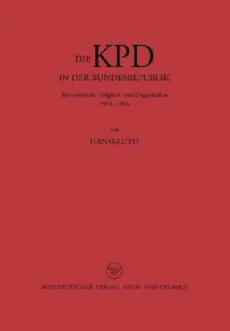 Die Kpd in Der Bundesrepublik (English, Hans Kluth | Hans Kluth)
