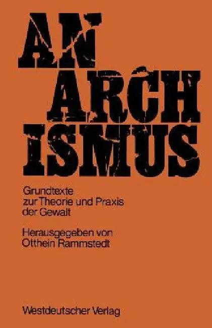 Anarchismus (English, Otthein Rammstedt Rammstedt | Otthein Rammstedt)