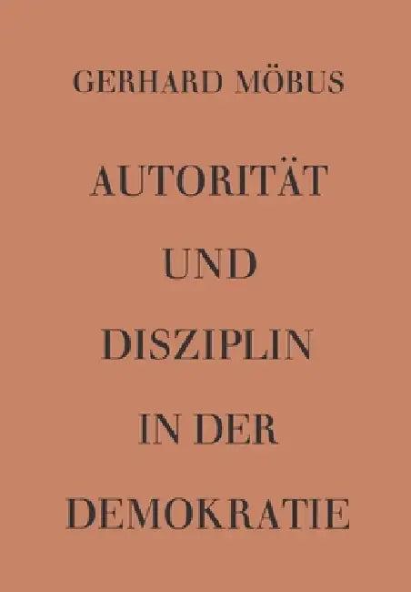 Autorität und Disziplin in der Demokratie (English, Gerhard Möbus | Gerhard Möbus)