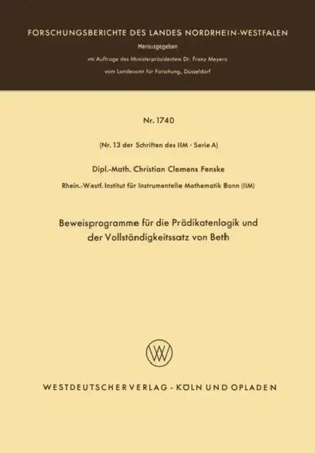 Beweisprogramme Für Die Prädikatenlogik Und Der Vollständigkeitssatz Von Beth (English, Christian Fenske | Christian Fenske)