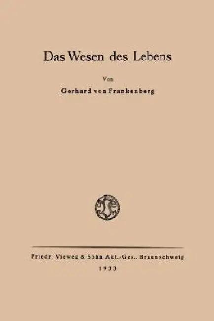 Das Wesen Des Lebens (English, Frankenberg)