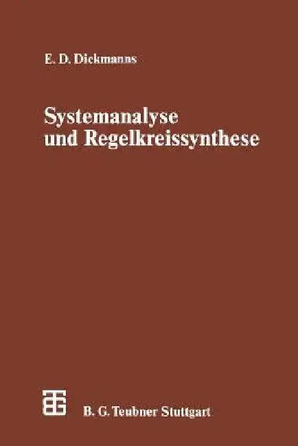 Systemanalyse Und Regelkreissynthese (English, Ernst D. Dickmanns)