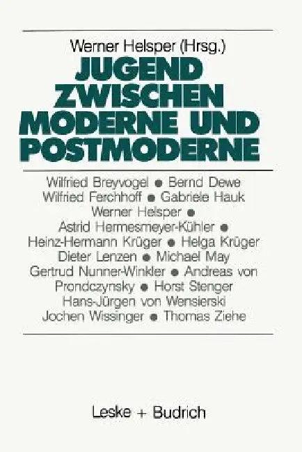 Jugend Zwischen Moderne Und Postmoderne (English, Werner Helsper)