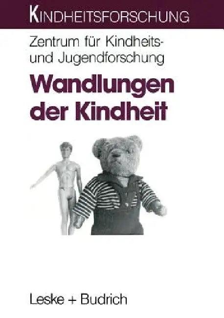 Wandlungen Der Kindheit (English, Zentrum Für Kindheits- Und Jugendforschu)