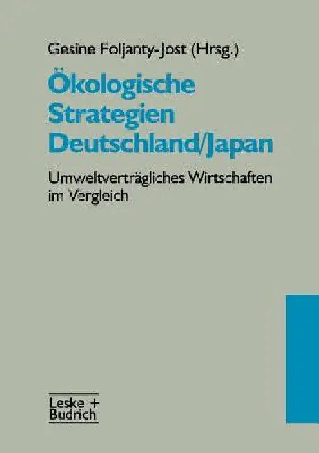 Ökologische Strategien Deutschland/Japan (English, Gesine Foljanty-Jos)