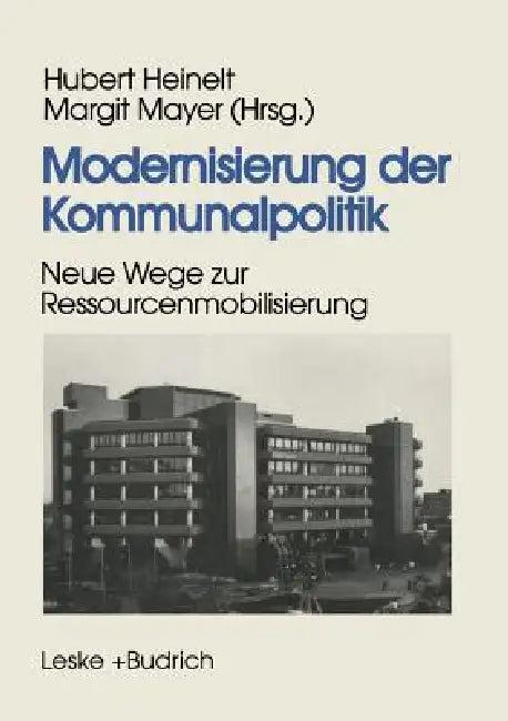Modernisierung Der Kommunalpolitik (English, Hubert Heinelt | Margit Mayer)