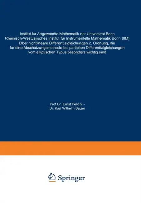 Über Nichtlineare Differentialgleichungen 2. Ordnung, Die Für Eine Abschätzungsmethode Bei Partielle (English, Ernst Peschl | Karl Wilhelm Bauer)