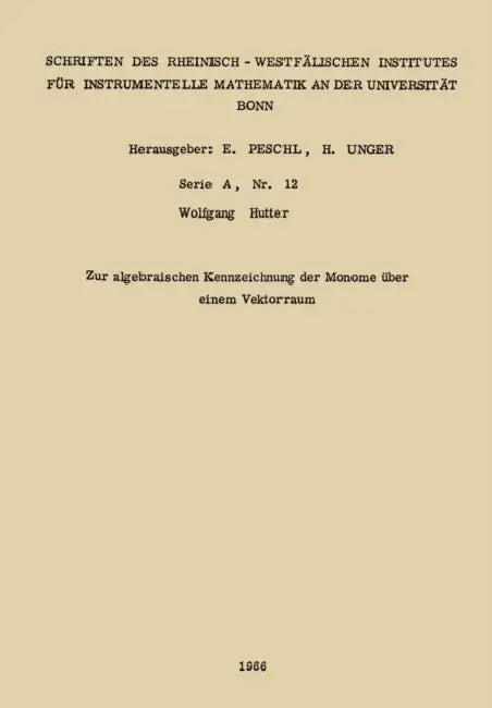 Zur algebraischen Kennzeichnung der Monome über einem Vektorraum (English, Wolfgang Hutter)