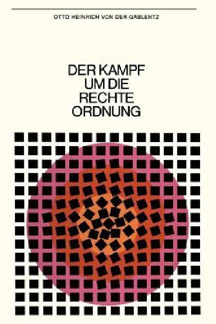 Der Kampf Um Die Rechte Ordnung (English, Otto Heinrich Von Der Gablentz)