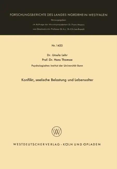 Konflikt, Seelische Belastung Und Lebensalter (English, Ursula Lehr | Hans Thomae)