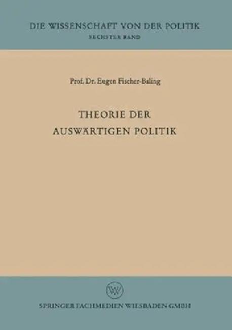 Theorie Der Auswärtigen Politik (English, Eugen Fischer-Baling)