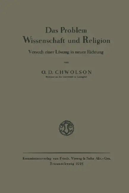 Das Problem Wissenschaft und Religion (English, Orest D. Chvol'son)
