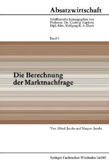 Die Berechnung Der Marktnachfrage (English, Alfred Jacobs)