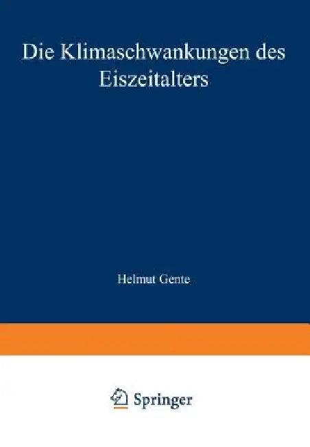 Die Klimaschwankungen Des Eiszeitalters (English, Burkhard Frenzel)