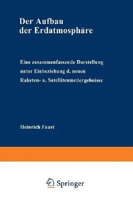Der Aufbau Der Erdatmosphäre (English, Heinrich Faust)