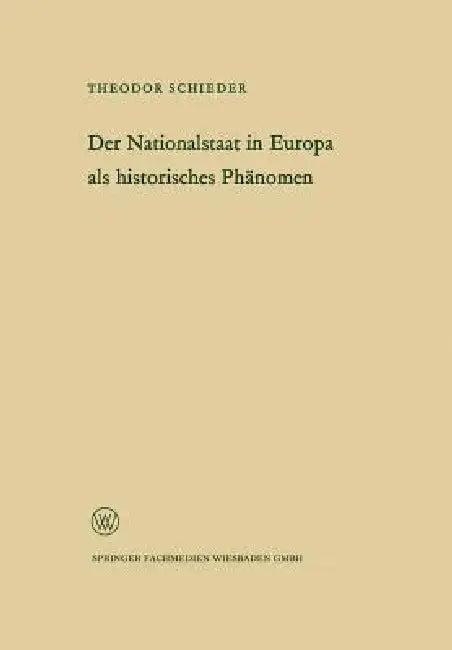 Ansprache Des Ministerpräsidenten Dr. Franz Meyers. Der Nationalstaat in Europa ALS Historisches Phä (English, Theodor Schieder)