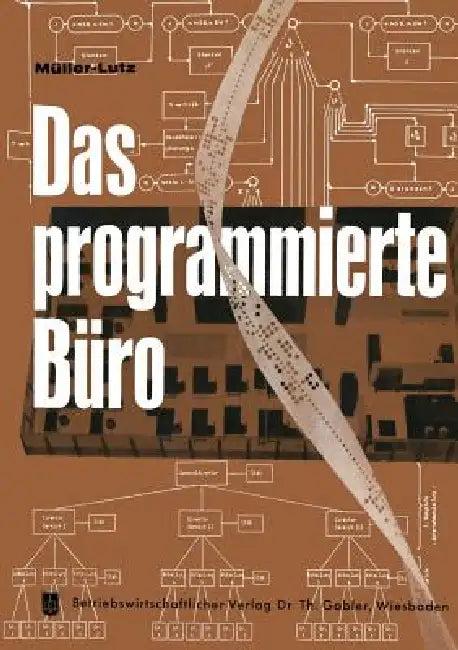 Das Programmierte Büro (English, H. -L Müller-Lutz)