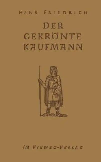 Der Gekrönte Kaufmann (English, Hans Friedrich)