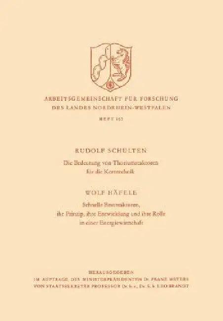 Die Bedeutung Von Thoriumreaktoren Für Die Kerntechnik (English, Rudolf Schulten)