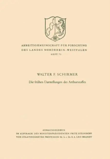 Die Frühen Darstellungen Des Arthurstoffes (English, Walter F. Schirmer)