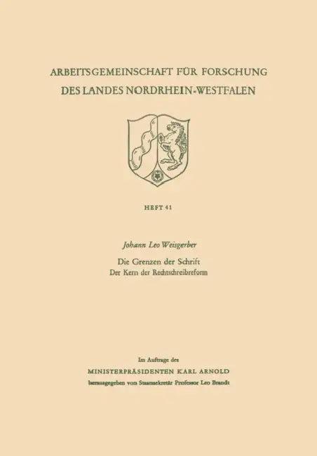 Die Grenzen Der Schrift. Der Kern Der Rechtschreibreform (English, Leo Weisgerber)