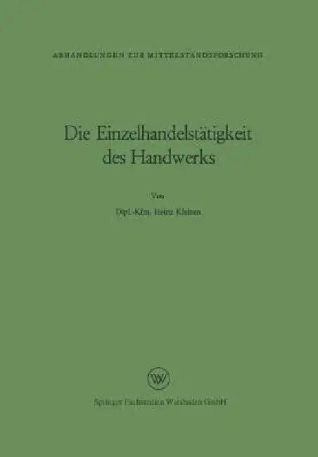 Die Einzelhandelstätigkeit Des Handwerks (English, Heinz Kleinen)