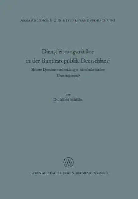 Dienstleistungsmärkte in Der Bundesrepublik Deutschland (English, Alfred Schüller)