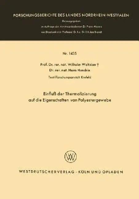 Einfluß Der Thermofizierung Auf Die Eigenschaften Von Polyestergewebe (English, Wilhelm Weltzien)