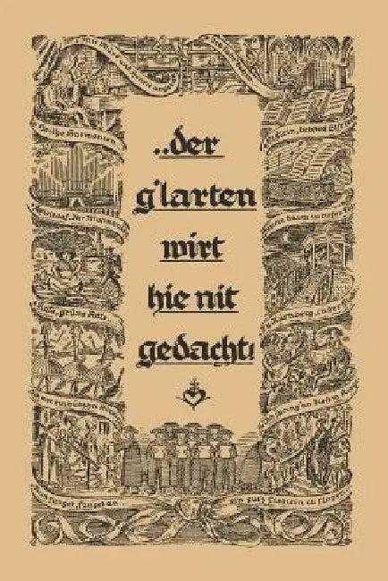 ... Der G´larten Wirt Hie Nit Gedacht! (English, Joachim Altemark)
