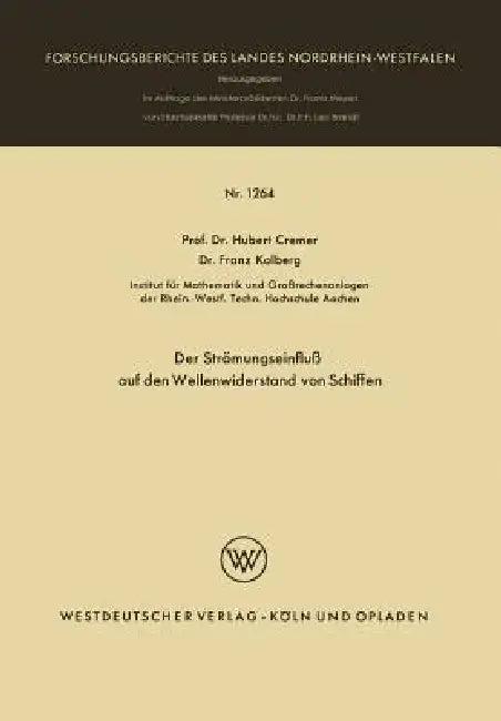 Der Strömungseinfluß Auf Den Wellenwiderstand Von Schiffen (English, Hubert Cremer)