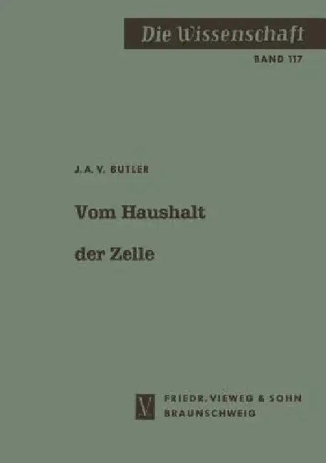 Vom Haushalt Der Zelle (English, John A. V. Butler)