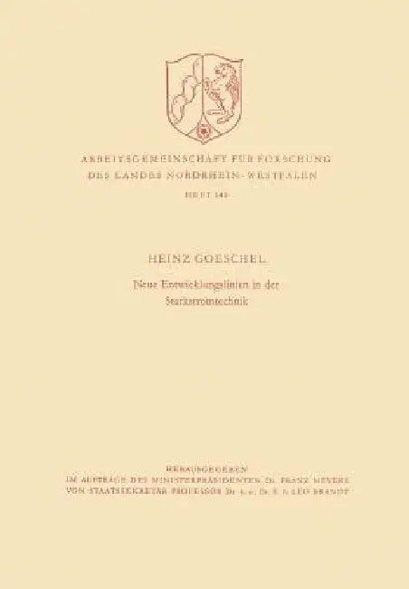 Neue Entwicklungslinien in Der Starkstromtechnik (English, Heinz Goeschel)