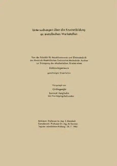 Untersuchungen Über Die Krustenbildung an Metallischen Werkstoffen (English, Lennart Junghahn)